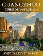 Guangzhou Guide de Voyage 2024