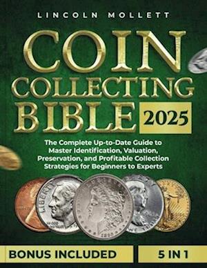 Coin Collecting Bible 2025