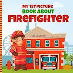 My 1st Picture Book About Firefighter