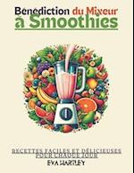 Bénédiction du Mixeur à Smoothies