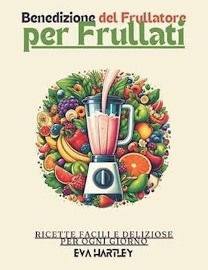 Benedizione del Frullatore per Frullati