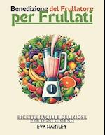 Benedizione del Frullatore per Frullati