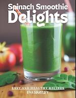 Spinach Smoothie Delights