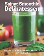 Spinat Smoothie Delikatessen