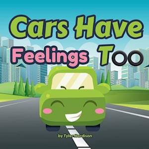 Cars Have Feelings Too