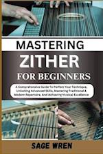 Master Playing Zither for Beginner