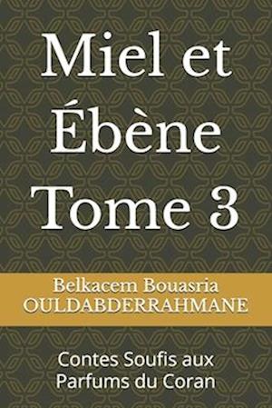 Miel et Ébène Tome 3