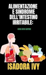 Alimentazione e Sindrome dell'Intestino Irritabile