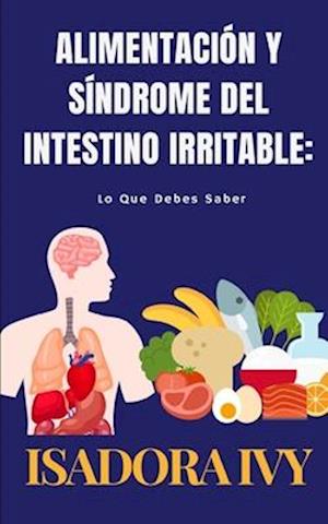 Alimentación y Síndrome del Intestino Irritable