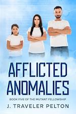 Afflicted Anomalies