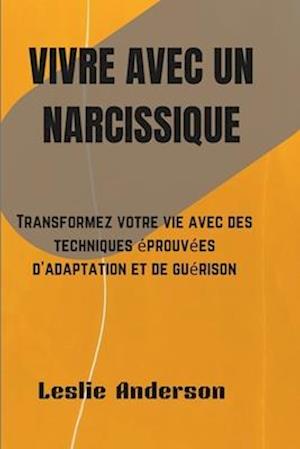 Vivre Avec Un Narcissisme