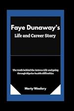 Faye Dunaway's life and Career Story