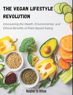 The Vegan Lifestyle Revolution