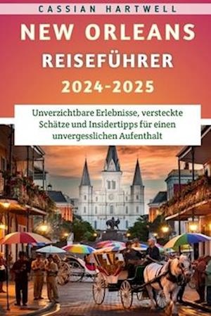 New Orleans Reiseführer 2024-2025