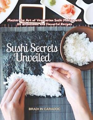 Sushi Secrets Unveiled