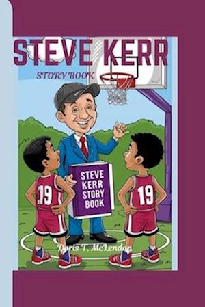 Steve Kerr Story Book