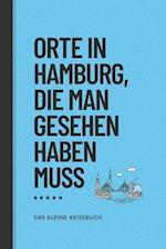 Orte in Hamburg, die man gesehen habben muss