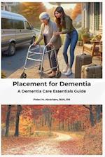 Placement for Dementia