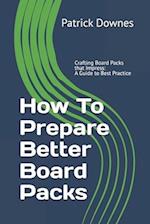 How To Prepare Better Board Packs