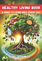 A Healthy Living Book