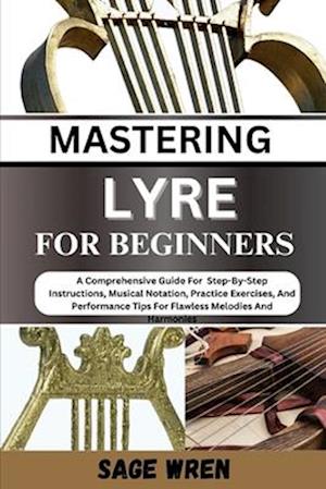 Master Playing Lyre for Beginner