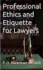 Professional Ethics and Etiquette for Lawyers