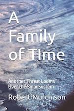 A Family of TIme