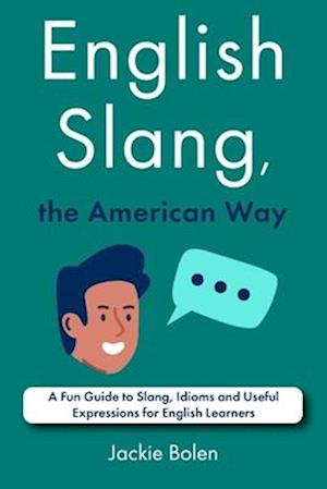 English Slang, the American Way