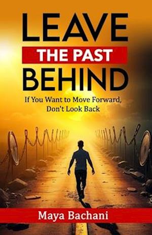 Leave the Past Behind