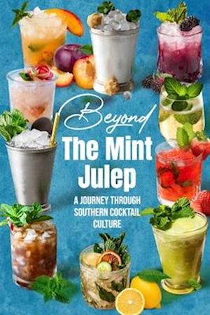 Beyond the Mint Julep