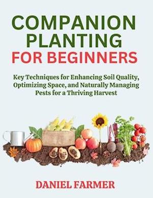 Companion Planting for Beginners