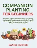 Companion Planting for Beginners