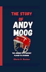 The Story of Andy Moog