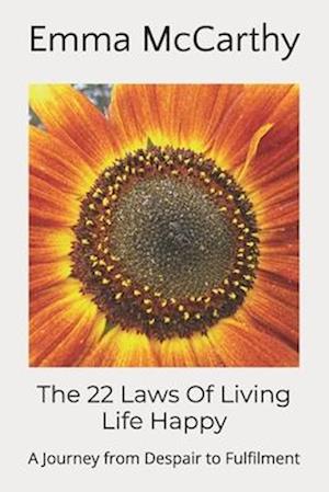 The 22 Laws Of Living Life Happy