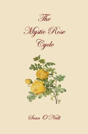 The Mystic Rose Cycle