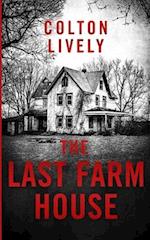 The Last Farm House