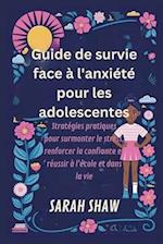 Guide de survie face à l'anxiété pour les adolescentes