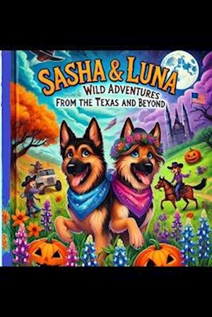 Sasha and Luna's Wild Adventures