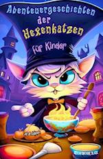 Abenteuergeschichten der Hexenkatzen für Kinder ab 8 Jahren