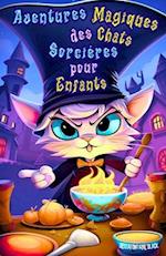 Aventures Magiques des Chats Sorcières pour Enfants