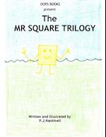 The Mr Square Trilogy