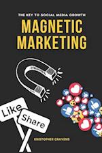 Magnetic Marketing the Key to Social Media Growth