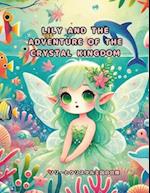 Lily and the Adventure of the Crystal Kingdom