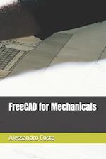 FreeCAD for Mechanicals