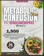 Metabolic confusion diet for endomorphs women