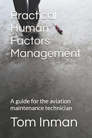 Practical Human Factors Management