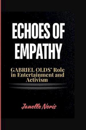 Echoes of Empathy