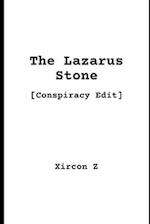 The Lazarus Stone (Conspiracy Edit)