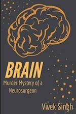 Brain: Murder Mystery of a Neurosurgeon 