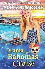 Drama in the Bahamas Cruise